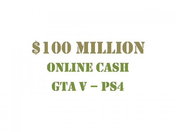 $100 Million Online Cash GTA 5 PS4