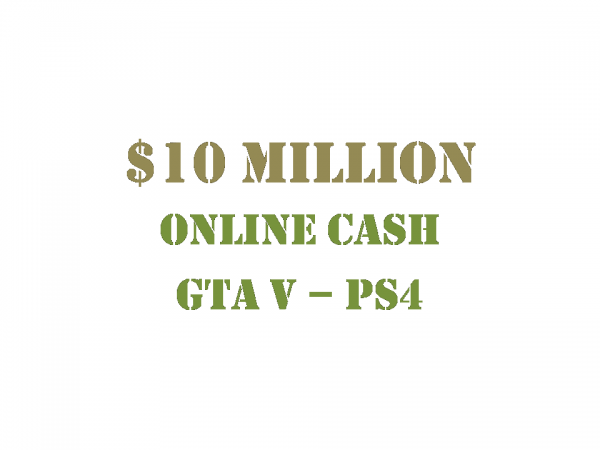 $10 Million Online Cash GTA 5 PS4
