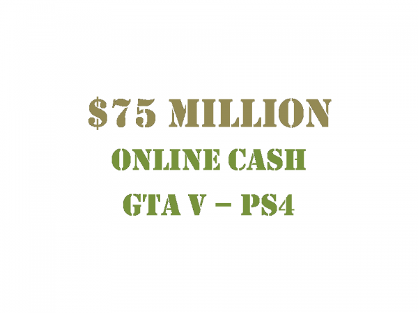 $75 Million Online Cash GTA 5 PS4